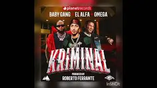 Kriminal - Baby Gang, El Alfa, Omega & Roberto Ferrante (Speed Up)