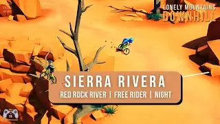 LONELY MOUNTAINS: DOWNHILL - Sierra Rivera | Trail 3 - Red Rock River | Free Rider (NIGHT)