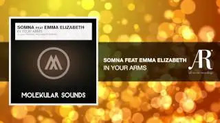 Somna feat Emma Elizabeth - In Your Arms (Original Mix)