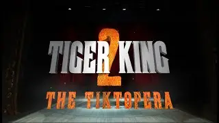 Tiger King 2: The TikTopera ǀ English National Opera