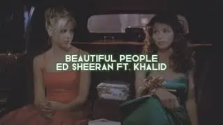 beautiful people [ed sheeran ft. khalid] — edit audio