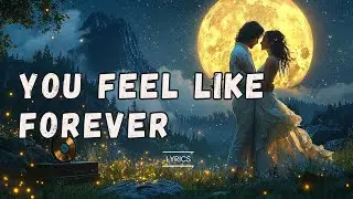 You Feel Like Forever &ndash; A Heartfelt Romantic Acoustic-Pop Ballad About Timeless Love