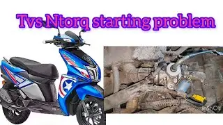 TVS ntorq 125 Bs4 starting problem 👍