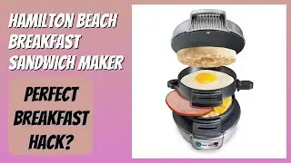 REVIEW (2026): Hamilton Beach Breakfast Sandwich Maker. Features
