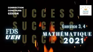 Kote Postulan Genie Civil yo// Concours FDS (UEH) Math.2021.Exo 3, 4 Pati ki pi fasil nan math la