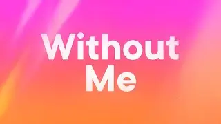 Halsey - Without Me (Lyrics)