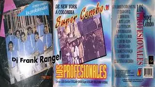 super combo los profesionales de venezuela de new york a colombia lp completo (dj frank rangel)