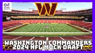 Washington Commanders 2024 NFL Mock Draft Vol. 1