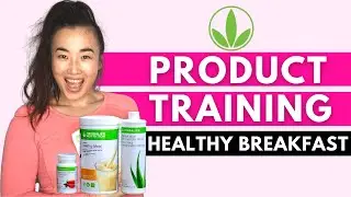 Herbalife Training | Herbalife Product Information HEALTHY BREAKFAST