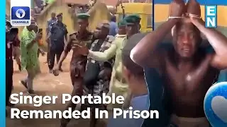 Controversial Singer Portable Remanded in Prison For Multiple Assault