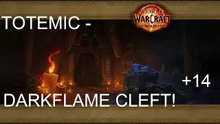 +14 DARKFLAME CLEFT! - TOTEMIC RESTO SHAMAN HEALING - THE WAR WITHIN SEASON 2 - PUGS!
