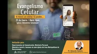EVANGELISMO CELULAR (Pr. Eduardo Canales) - Sábado 31 de Enero / 2026