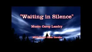 Waiting in Silence - Carey Landry