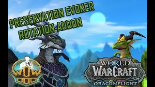 Preservation Evoker Rotation Addon [11.2.5 / 11.2.7 updated]