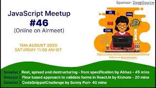 Meetup#46 - Rest and Spread in JavaScript by Abhas