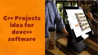 Simple and easy Digital Screen Ordering System project  in C++ |source code|report|slides