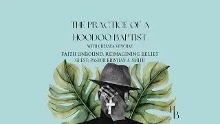 Faith Unbound: Reimagining Belief with Kristian A. Smith