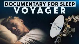 Voyager: A Sleep Story Documentary for Deep Rest and Cosmic Wonder