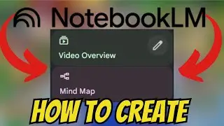 How To CREATE Video/Mindmap With Notebooklm! [QUCK &EASY]