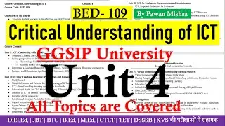 Critical Understanding of ICT | Unit 4 | B.Ed. 1st Semester | GGSIPU | By Pawan Mishra