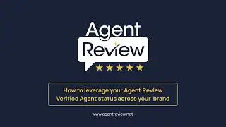 How to leverage your Agent Review Verified Status across your brand