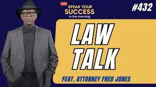Cardi B Civil Suit & Cracker Barrell Law Talk with Attorney Fred Jones - Speak Your Success - #432