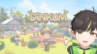 【Dinkum】39　三連休最終日！チル摂取！
