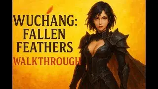 Wuchang Fallen Feathers Walkthrough Part 1 – Beginning Gameplay | ROG Ally (720p)