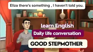 Learn English conversation about Good stepmother. english conversation 1.#english #learnenglish