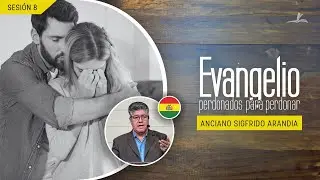 Evangelio, perdonados para perdonar | Sigfrido Arandia | Protejamos la familia