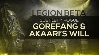 WoW LEGION Beta - Artifact Quest | Subtlety Rogue 