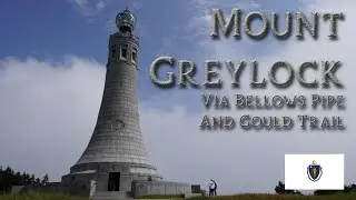 Mount Greylock Via Bellows Pipe And Gould Trail | Savoy Mountain State Forest | Massachusetts