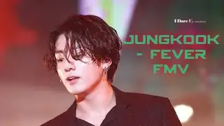 Jungkook - Fever Fmv