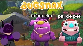 A MAIOR FOFOQUEIRA e o PAI de PET ?! na vila SNAXBURG!!
