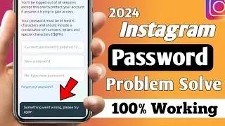 Instagram Something went wrong please try again password change problem solve 2024!