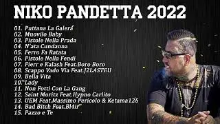 Niko Pandetta Mix Compilation 2022 | Le pi&ugrave; belle canzoni di Niko Pandetta 2022