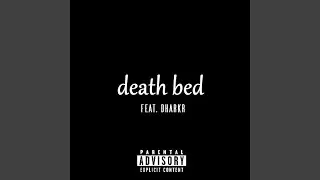 death bed (feat. dharkr)