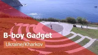B-boy Gadget 2018 ( Ukraine /Kharkov )