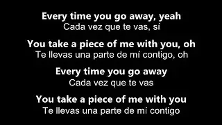 ♥ Every Time You Go Away ♥ Cada Vez Que Te Vas ~por Paul Young - Letra en inglés y español