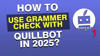 NEW* How to Use Grammar Checker Free with QuillBot 2025
