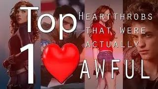 Top 10 Heartthrobs Who Were Actually Awful!