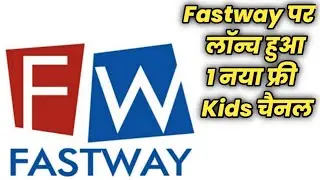 Fastway Cable Tv Network Launched 1 New Free to Air Kids Channel @ddfreedishtalks @BunickTalks