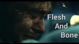 Peaky Blinders || Flesh And Bone