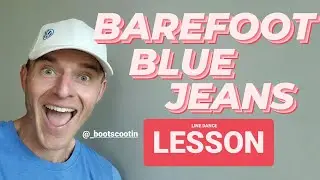 BAREFOOT BLUE JEANS  -- Line Dance LESSON