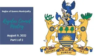Regular Council Meeting, Region of Queens Municipality  August 9, 2022