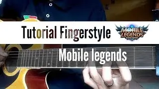 (Mobile Legends) Tutorial Theme Song Fingerstyle Guitar