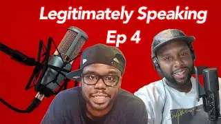 Legitimately Speaking Podcast EP 4 - Tyrese 1090 Jake Gunna Offset Big Zoo Diddy love album and more