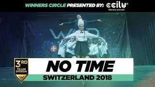 No Time | 3rd Place Team Division | Winners Circle | World of Dance Switzerland 2018 | #WODSWZ18