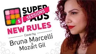 SUPER PADS SESSIONS - NEW RULES | Dua Lipa (cover by Bruna Marcelli and Mozart Gil)
