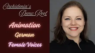 German Voice Over Demo - Animation (Female) | Orchidenia  #voiceover #german #animation